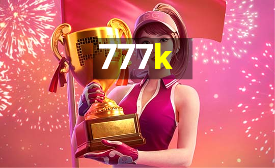 777k