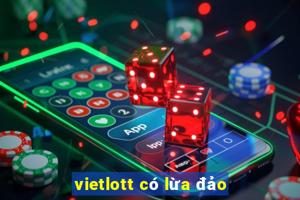 vietlott có lừa đảo