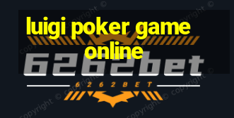 luigi poker game online