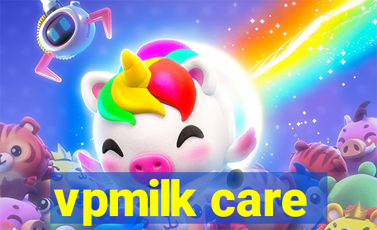 vpmilk care