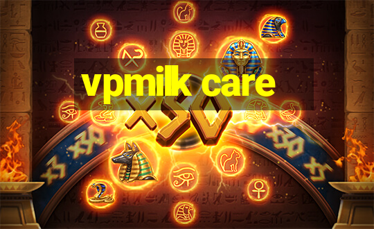 vpmilk care