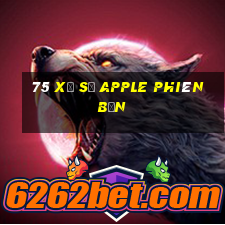 75 Xổ số Apple phiên bản