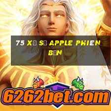 75 Xổ số Apple phiên bản