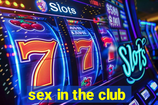 sex in the club