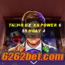 Thống kê XS power 6 55 ngày 4