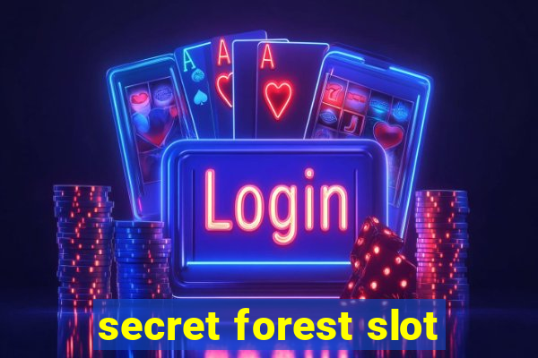 secret forest slot