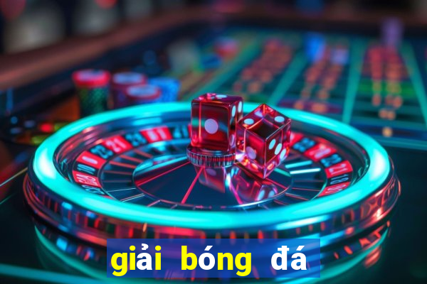 giải bóng đá club friendly