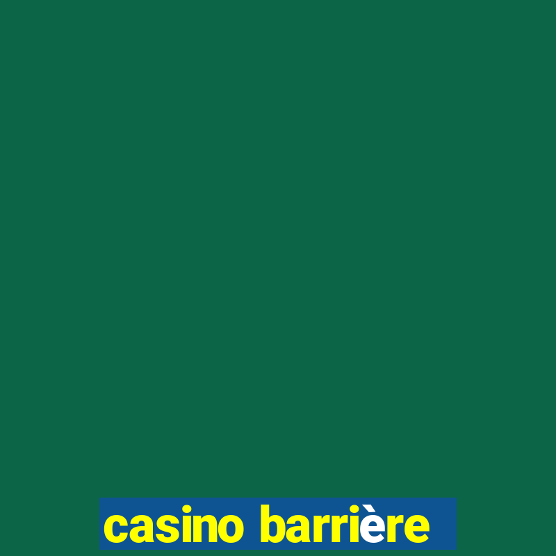 casino barrière