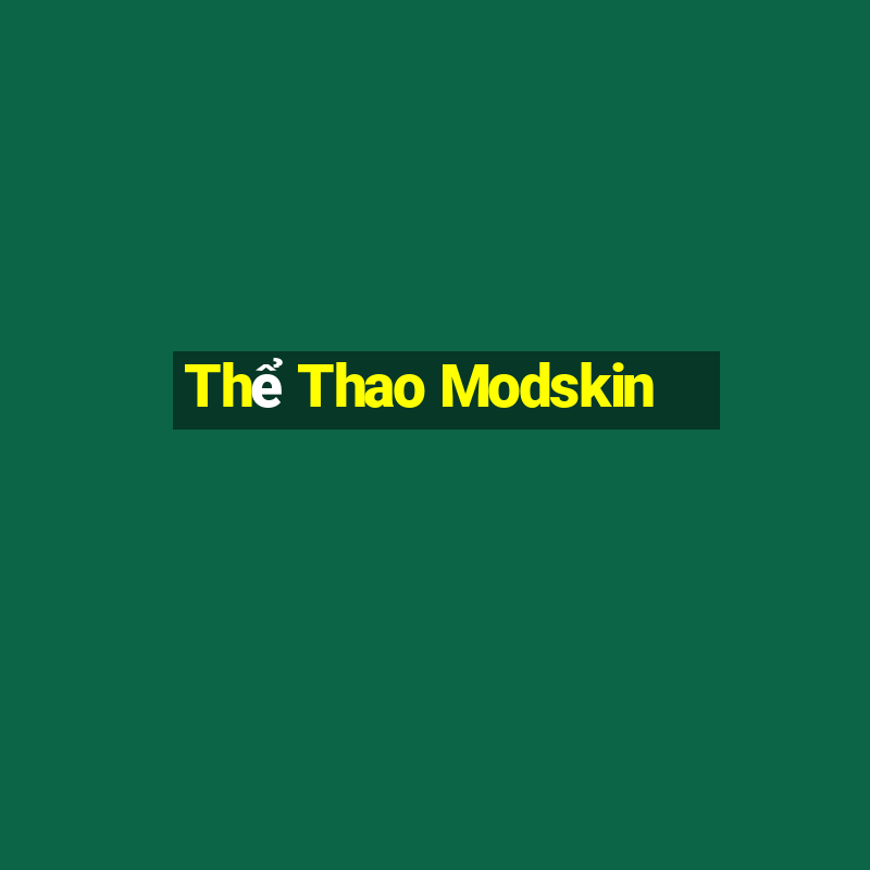 Thể Thao Modskin