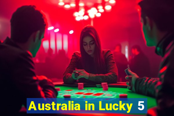 Australia in Lucky 5