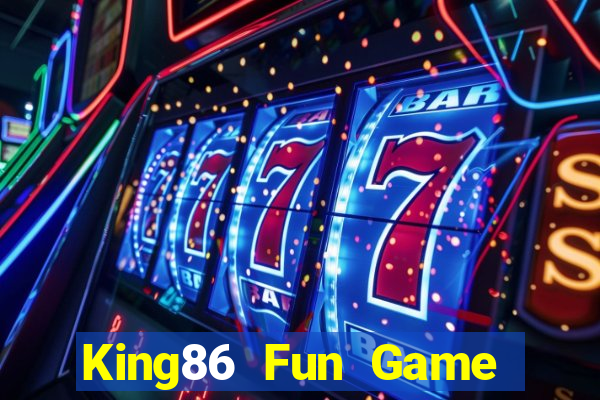 King86 Fun Game Bài Khuyến Mãi