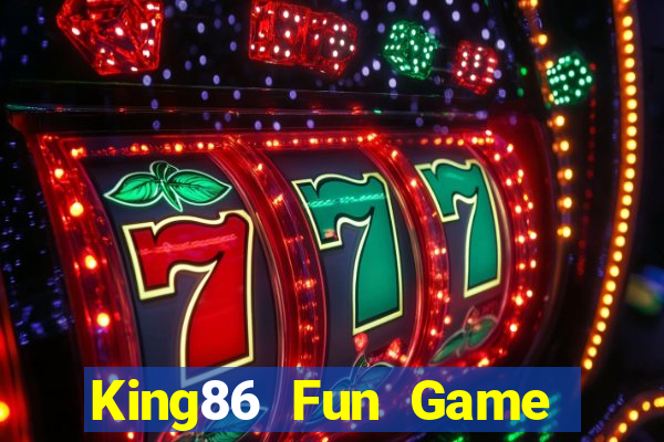 King86 Fun Game Bài Khuyến Mãi