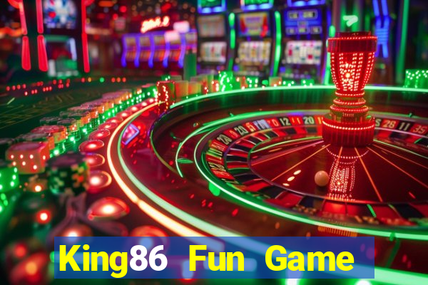 King86 Fun Game Bài Khuyến Mãi