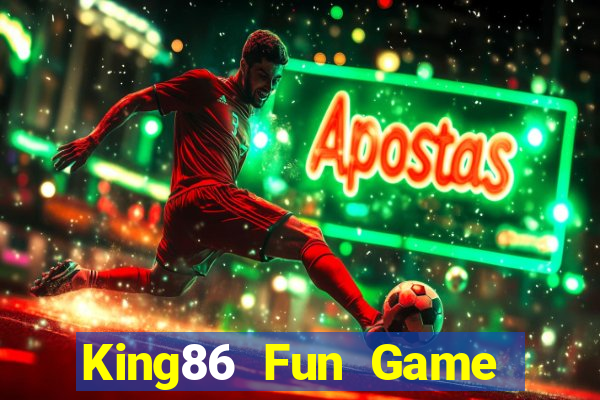 King86 Fun Game Bài Khuyến Mãi