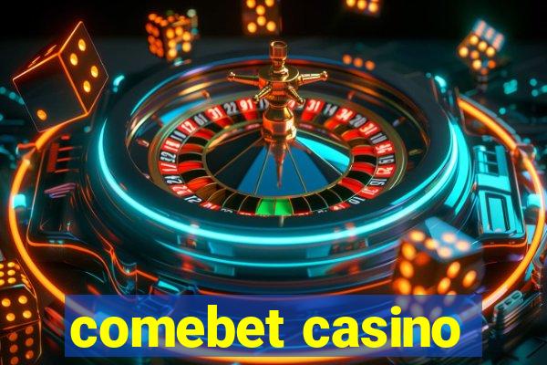 comebet casino