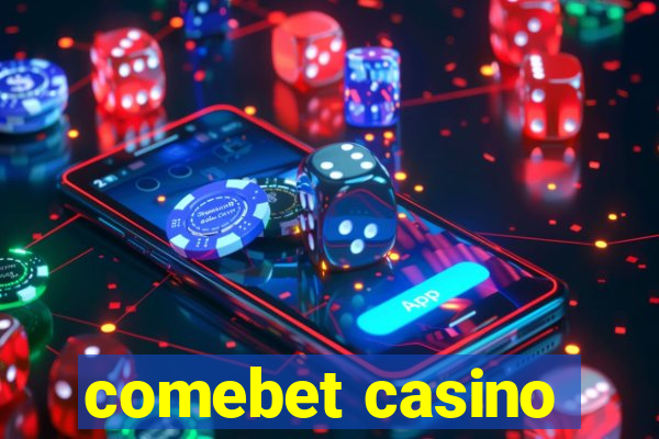 comebet casino