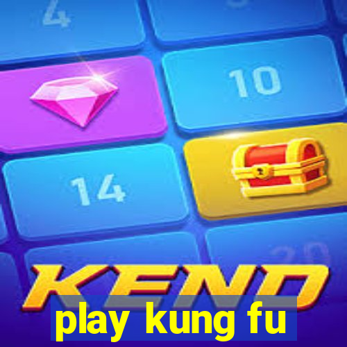 play kung fu