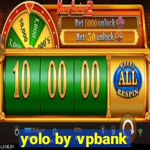 yolo by vpbank