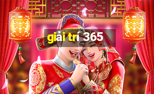 giải trí 365