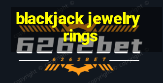 blackjack jewelry rings