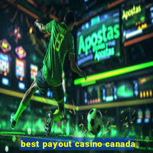 best payout casino canada