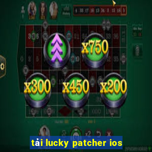 tải lucky patcher ios