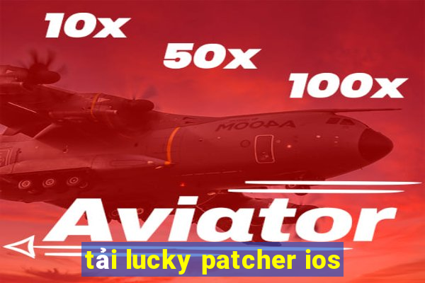 tải lucky patcher ios