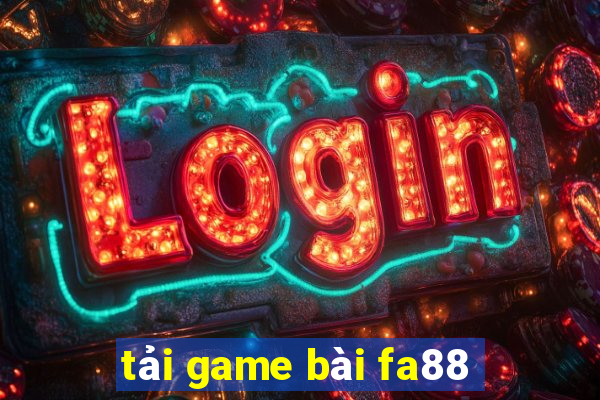 tải game bài fa88