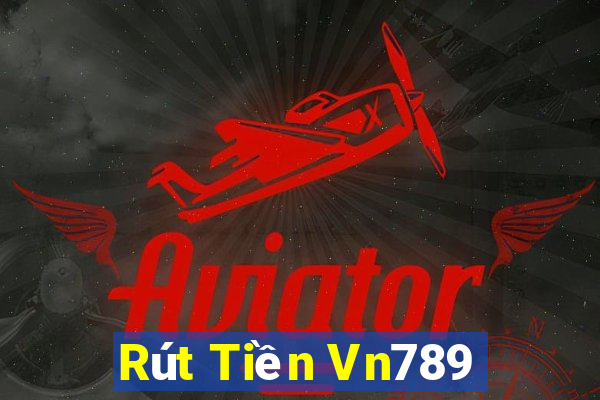 Rút Tiền Vn789