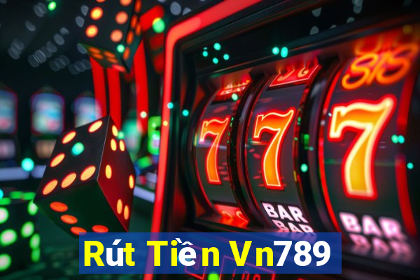 Rút Tiền Vn789