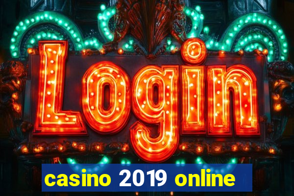 casino 2019 online