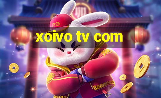 xoivo tv com