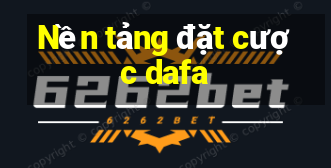 Nền tảng đặt cược dafa