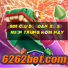 soi cầu dự đoán xổ số miền trung hôm nay