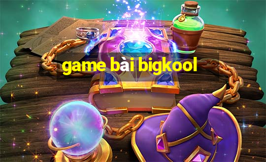 game bài bigkool