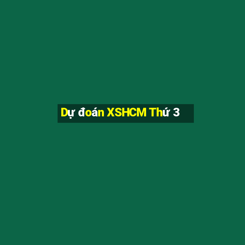 Dự đoán XSHCM Thứ 3