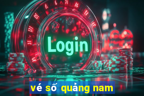 vé số quảng nam