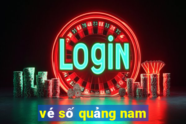 vé số quảng nam