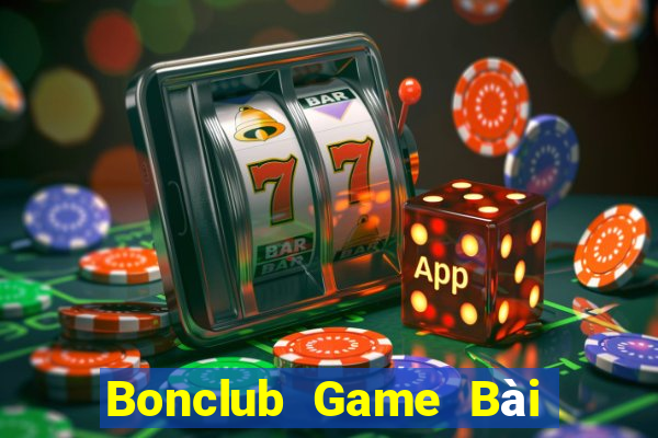 Bonclub Game Bài Nhất Vip