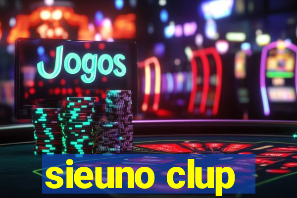 sieuno clup