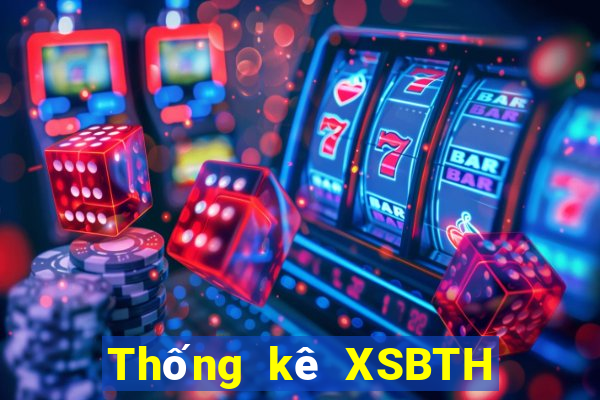 Thống kê XSBTH Thứ 5