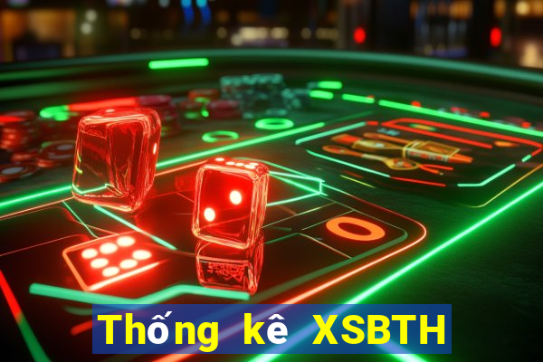 Thống kê XSBTH Thứ 5