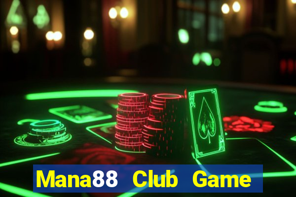 Mana88 Club Game Bài Quốc Tế