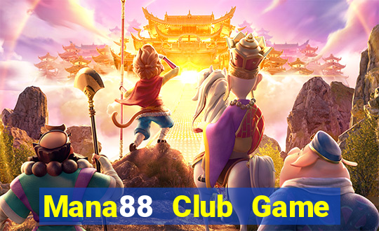 Mana88 Club Game Bài Quốc Tế