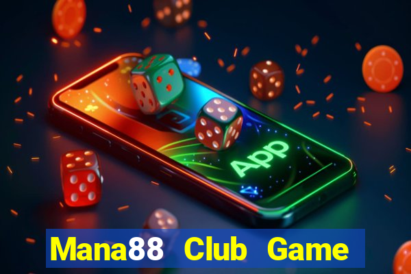 Mana88 Club Game Bài Quốc Tế