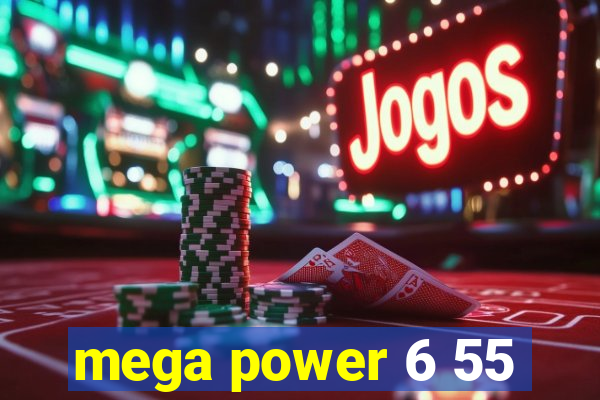 mega power 6 55