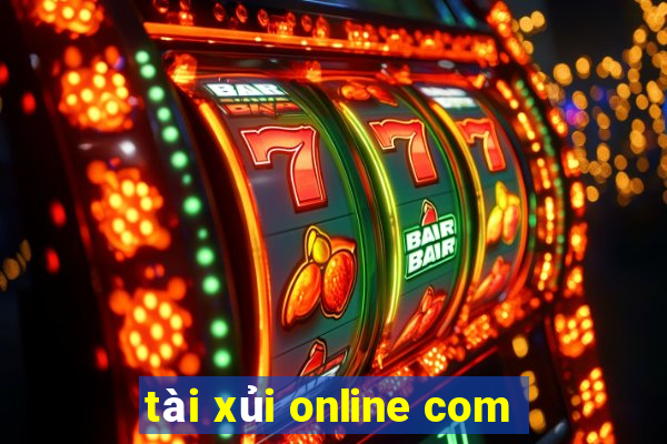 tài xủi online com