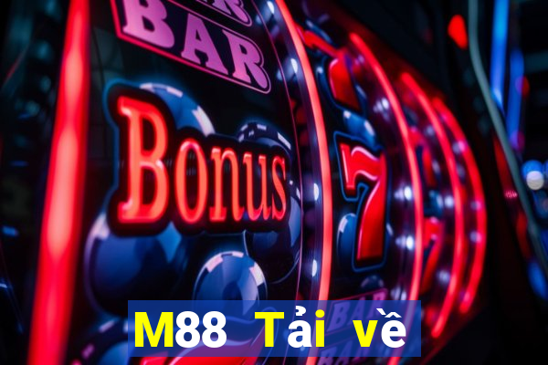 M88 Tải về xổ số nhiều mét