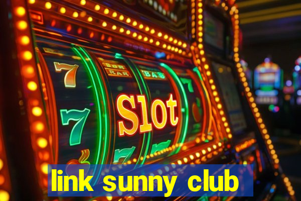 link sunny club