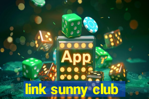 link sunny club